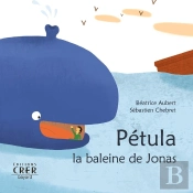 Pétula, La Baleine De Jonas - La Parole Des Animaux