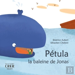 Bertrand.pt - Pétula, La Baleine De Jonas - La Parole Des Animaux