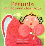 Petunia, Princesse Des Pets