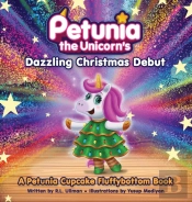 Petunia The Unicorn'S Dazzling Christmas