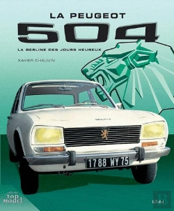 Bertrand.pt - Peugeot 504, La Berline Des Jours Heureux