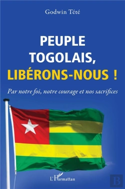 Bertrand.pt - Peuple Togolais, Libérons-Nous ! Par Notre Foi, Notre Courage Et Nos Sacrifices