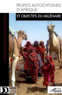 Bertrand.pt - Peuples Autochtones D'Afrique Et Objectifs Du Millénaire