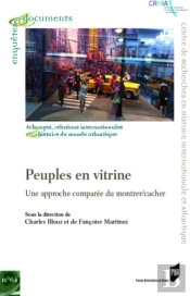 Peuples En Vitrine : Une Approche Comparée Du Montrer/Cacher