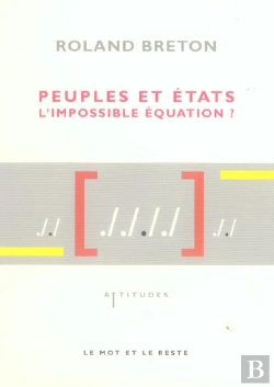Bertrand.pt - Peuples Et Etats, L'Impossible Equation ?