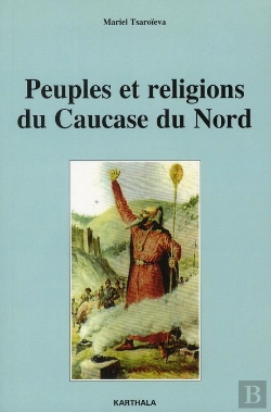 Bertrand.pt - Peuples Et Religions Du Caucase Du Nord