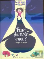 Peur Du Noir, Moi ?