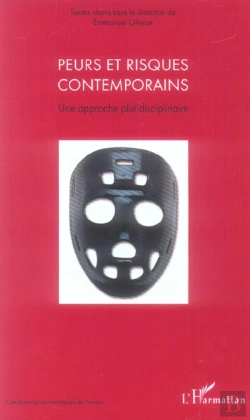 Bertrand.pt - Peurs Et Risques Contemporains ; Une Approche Pluridisciplinaire