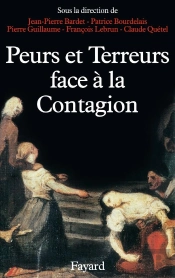 Peurs Et Terreurs Face À La Contagion : Choléra, Tuberculose, Syphilis (Xixe-Xxe Siècles)