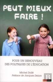 Peut Mieux Faire ! Pour Un Renouveau Des Politiques De L'Éducation