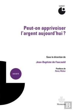 Bertrand.pt - Peut-On Apprivoiser L'Argent Aujourd'Hui ?