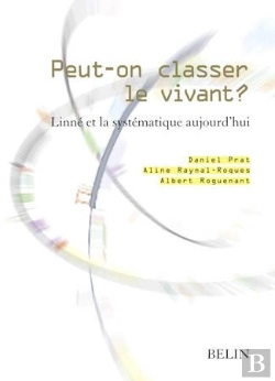 Bertrand.pt - Peut-On Classer Le Vivant ? : Linné Et La Systématique Aujourd'Hui