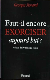 Peut-On Encore Exorciser Aujourd'Hui