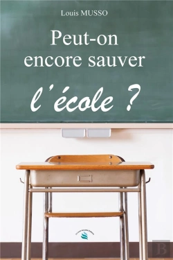 Bertrand.pt - Peut-On Encore Sauver L'Ecole ?