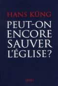 Peut-On Encore Sauver L'Eglise?