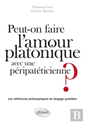 Peut-On Faire L'Amour Platonique À Une Péripatéticienne ?  Les Références Philosophiques Du Langage Quotidien