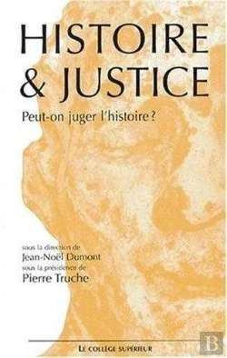 Bertrand.pt - Peut On Juger L Histoire ?