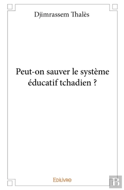 Bertrand.pt - Peut-On Sauver Le Système Éducatif Tchadien ?