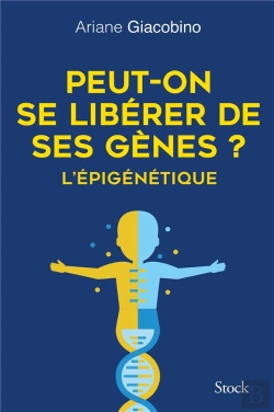 Bertrand.pt - Peut-On Se Libérer De Ses Genes ? L'Épigénétique