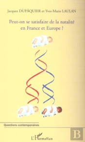 Peut-On Se Satisfaire De La Natalité En France Et En Europe ?