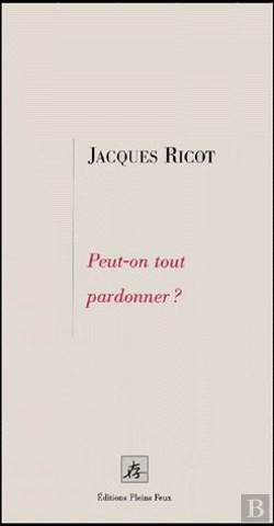 Bertrand.pt - Peut-On Tout Pardonner