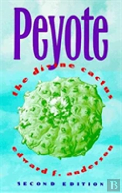 Bertrand.pt - Peyote: The Divine Cactus