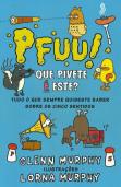 Pfuu! Que Pivete é Este?