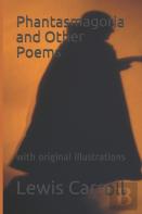 Phantasmagoria And  Other Poems