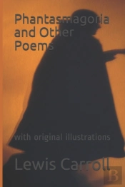 Phantasmagoria And  Other Poems
