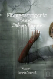 Phantasmagoria And Other Poems