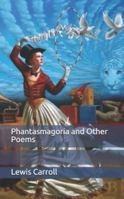 Phantasmagoria And Other Poems