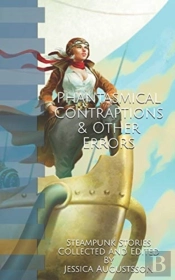 Phantasmical Contraptions & Other Errors