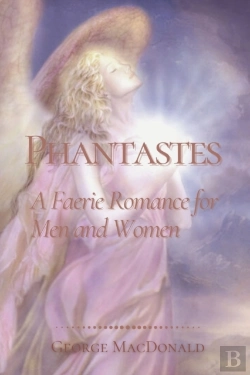 Bertrand.pt - Phantastes A Faerie Romance For Men And Women