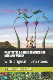 Phantastes A Faerie Romance For Men And Women