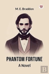 Phantom Fortune A Novel