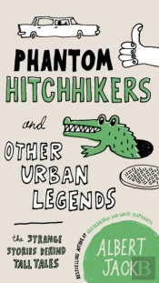 Phantom Hitchhikers And Other Urban Legends
