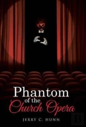 Phantom Of The Church Opera