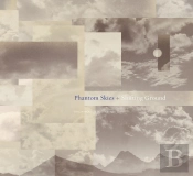 Phantom Skies And Shifting Ground