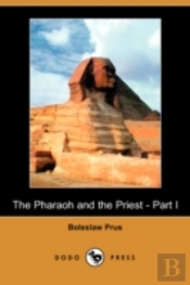 Pharaoh And The Priest - Part I (Dodo Press)