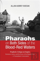 Pharaohs On Both Sides Of The Blood-Red Waters