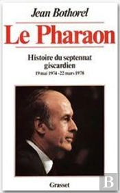 Pharaon Histoire Du Septenat Giscardien
