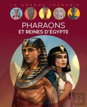 Pharaons Et Reines D'Égypte