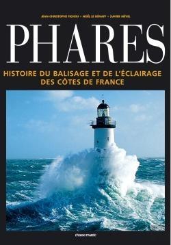 Bertrand.pt - Phares ; Histoire Du Balisage Et De L'Eclairage Des Cotes De France