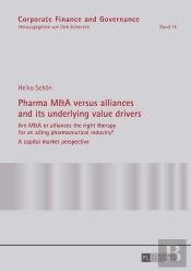 Pharma M&A Versus Alliances And Its Underlying Value Drivers