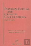 Pharmaceutical And Clinical Calculations