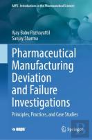 Pharmaceutical Manufacturing Deviation And Failure Investigations