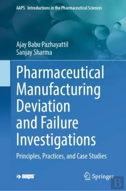 Bertrand.pt - Pharmaceutical Manufacturing Deviation And Failure Investigations