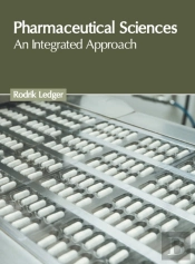 Pharmaceutical Sciences: An Integrated A