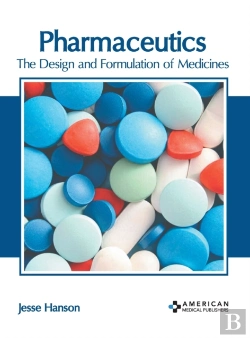 Bertrand.pt - Pharmaceutics: The Design And Formulatio