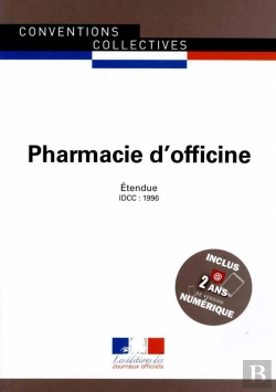 Bertrand.pt - Pharmacie D'Officine ; Convention Collective Nationale Étendue, Idcc 1996 (19e Édition)